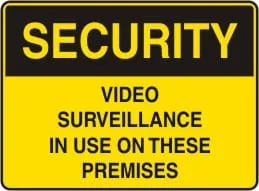 SECURITY - VIDEO SURVEILLANCE IN USE ON THESE PREMISES – Part No. G 720